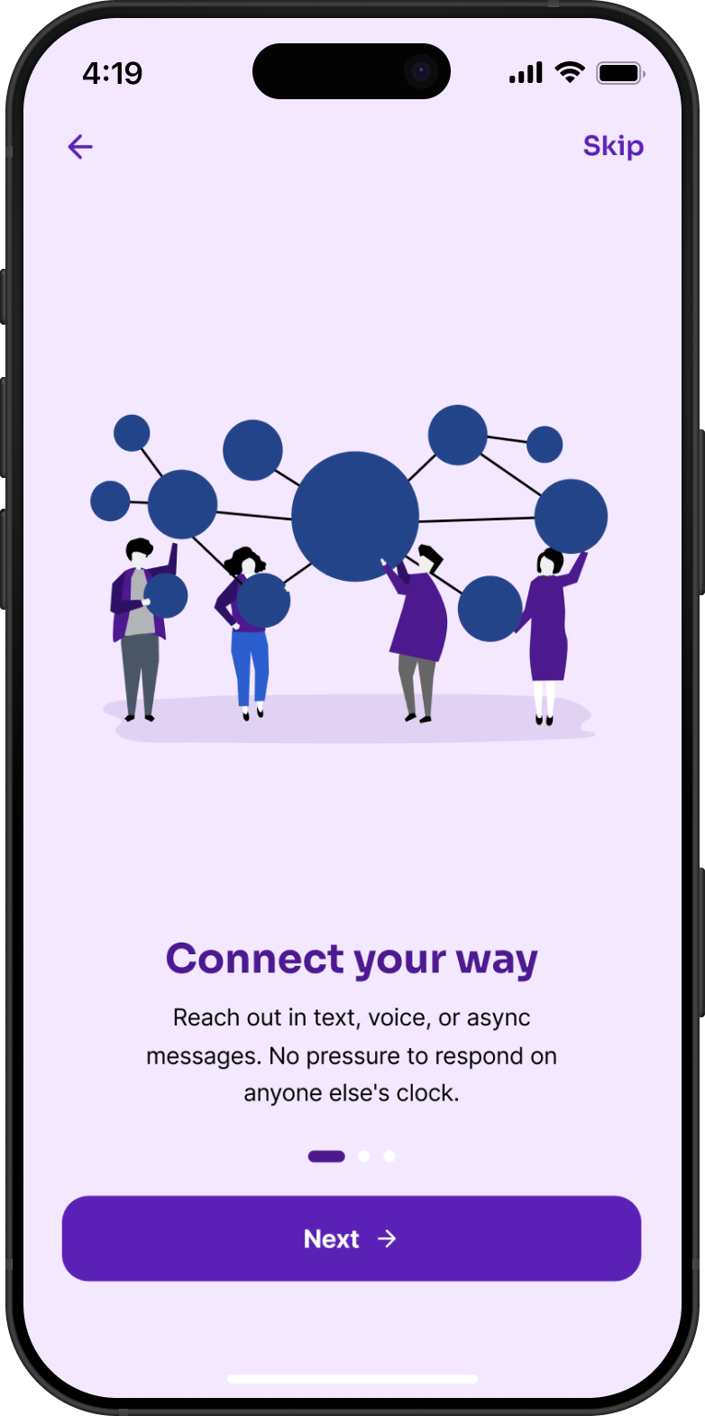 Connect your way, text, voice, or async messages